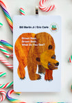 Brown Bear Brown Bear ~ Bill Martin Jr Eric Carle children book cover Christmas Ornament ~ Cute gift for baby's first Christmas or teacher