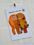 Brown Bear Brown Bear ~ Bill Martin Jr Eric Carle children book cover Christmas Ornament ~ Cute gift for baby's first Christmas or teacher