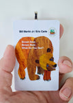 Brown Bear Brown Bear ~ Bill Martin Jr Eric Carle children book cover Christmas Ornament ~ Cute gift for baby's first Christmas or teacher