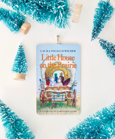 Little House on the Prairie ~  children's book cover Christmas Ornament ~ gift for son, daughter, school teachers, bookworms, or readers