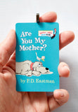 Are You My Mother? PD Eastman ~ children's book cover Christmas Ornament ~ gift for son, daughter, school teacher, bookworm, or readers