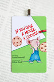 If you Give a Mouse a Cookie ~ children's book Christmas Ornament ~ Unique gift for baby's 1st Christmas, son, daughter, or school teacher